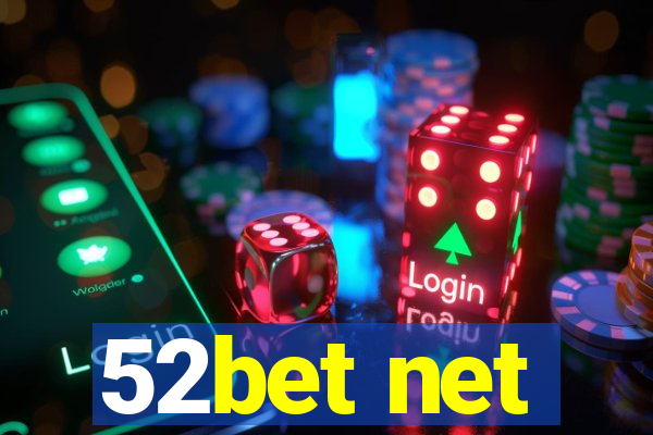 52bet net