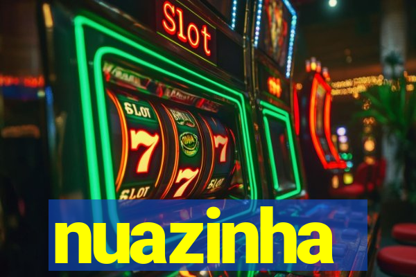 nuazinha