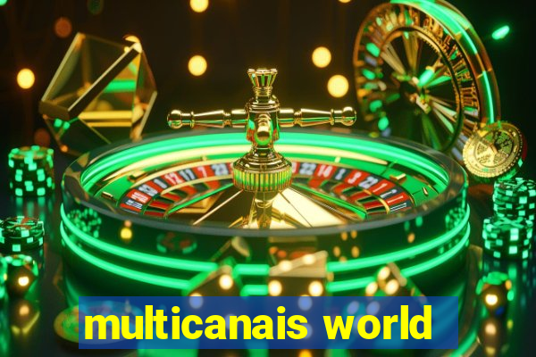 multicanais world