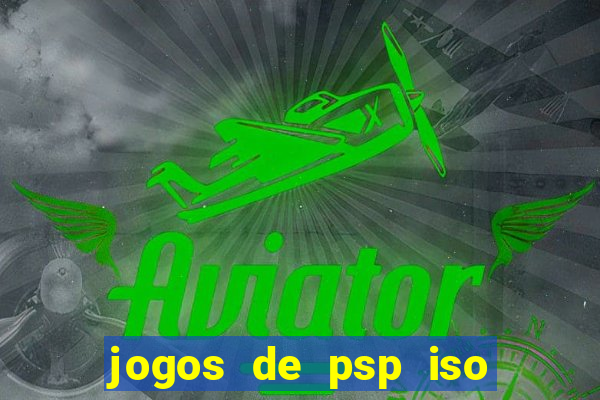 jogos de psp iso pt br