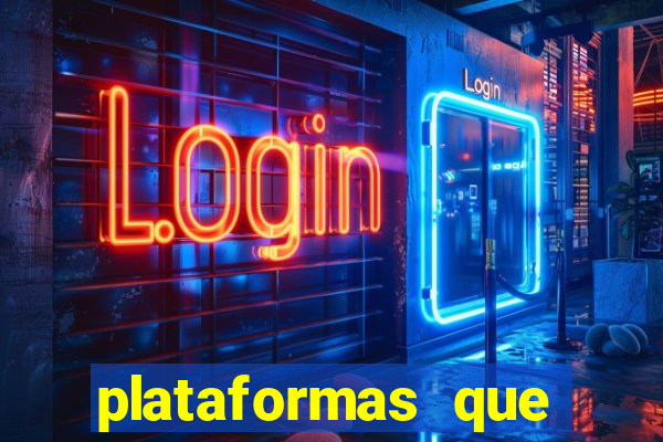 plataformas que estao pagando agora