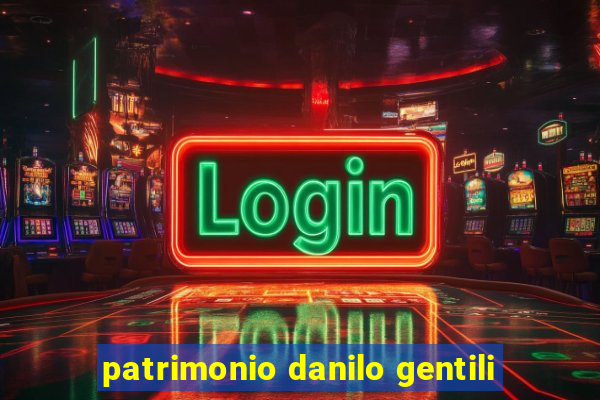 patrimonio danilo gentili