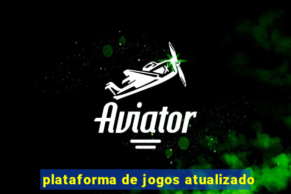 plataforma de jogos atualizado