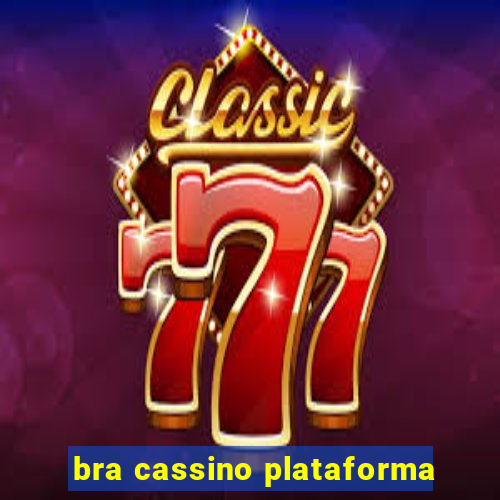 bra cassino plataforma