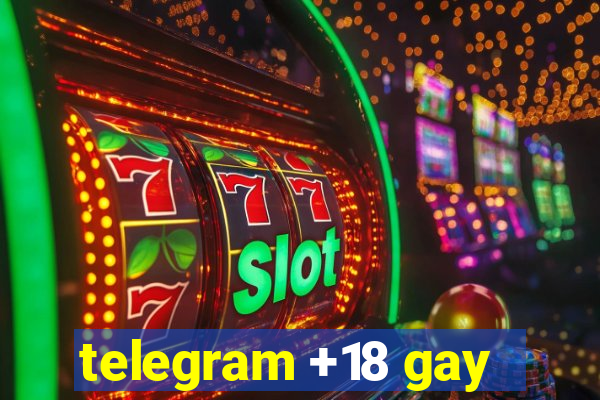 telegram +18 gay