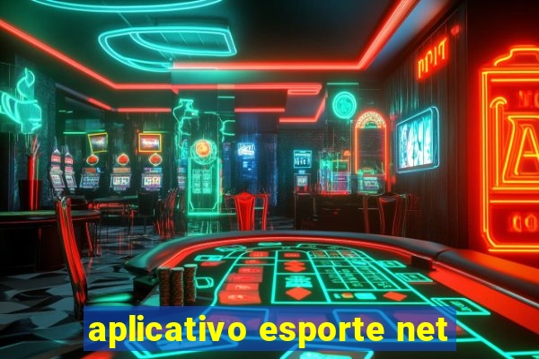 aplicativo esporte net