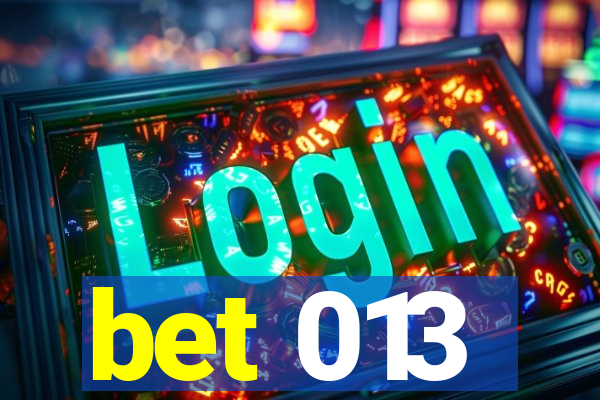 bet 013