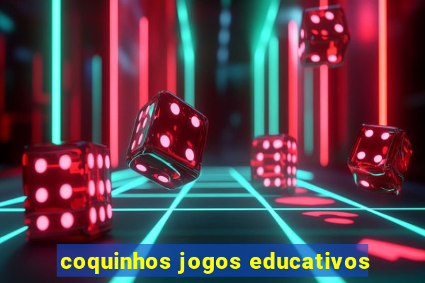 coquinhos jogos educativos