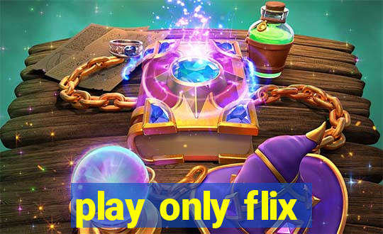 play only flix