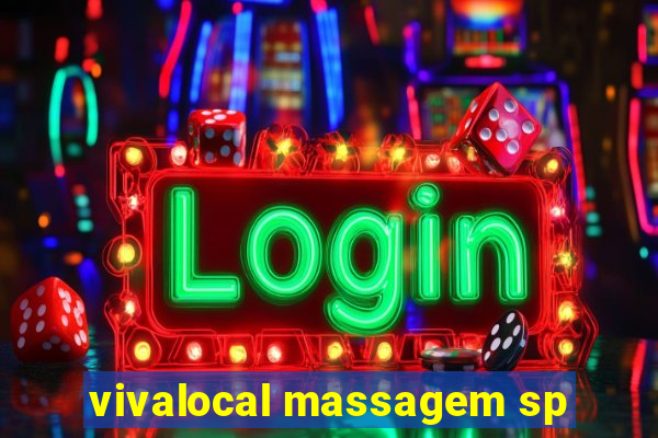 vivalocal massagem sp