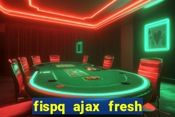 fispq ajax fresh limpeza profunda