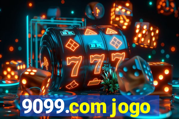 9099.com jogo