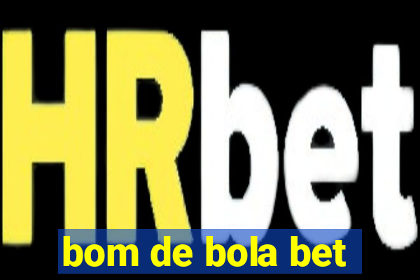 bom de bola bet