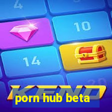 porn hub beta