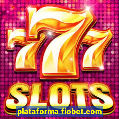 plataforma fiobet.com