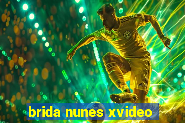 brida nunes xvideo