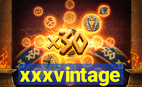 xxxvintage