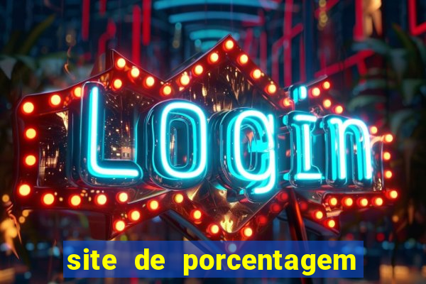 site de porcentagem de jogos slots