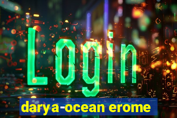 darya-ocean erome