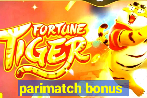 parimatch bonus