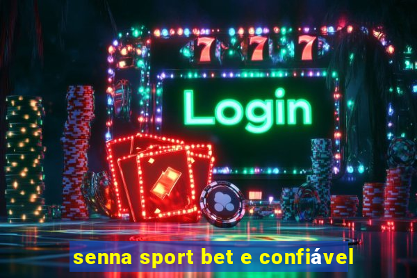 senna sport bet e confiável