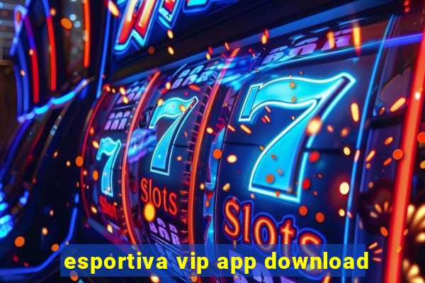 esportiva vip app download