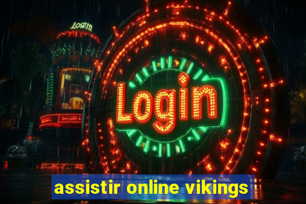 assistir online vikings