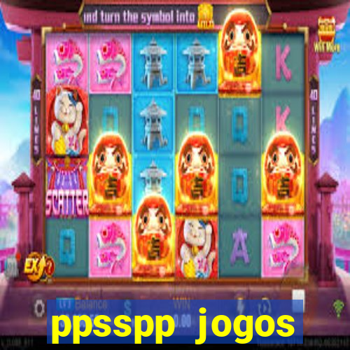 ppsspp jogos download mediafıre