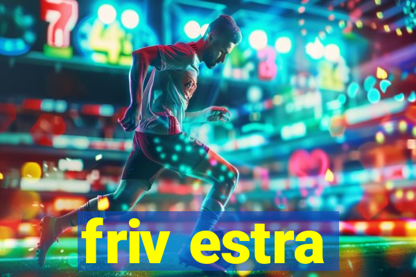 friv estra