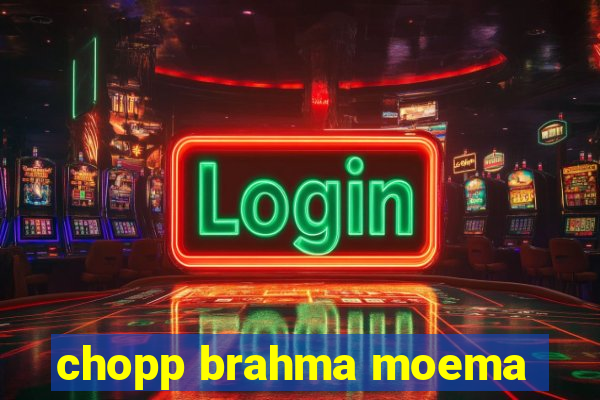 chopp brahma moema