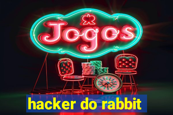 hacker do rabbit