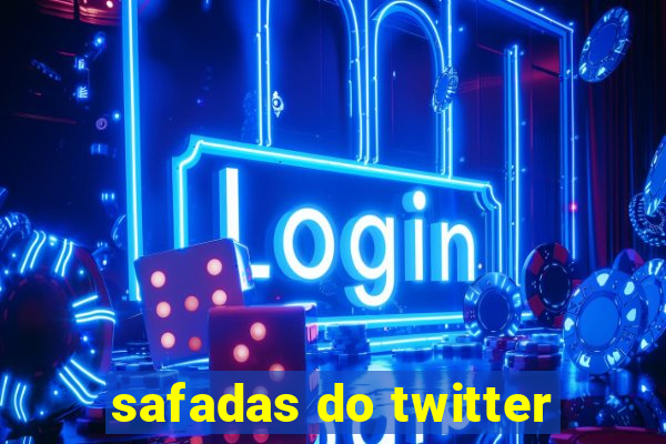 safadas do twitter