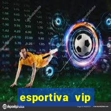 esportiva vip reclame aqui