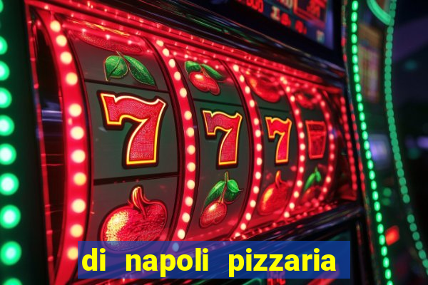 di napoli pizzaria braz leme