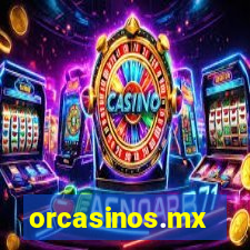 orcasinos.mx