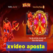 xvideo aposta