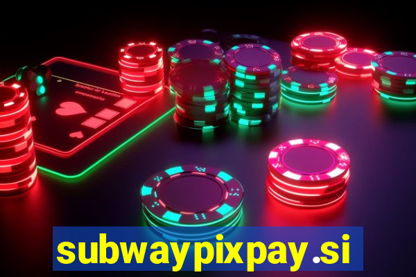 subwaypixpay.site