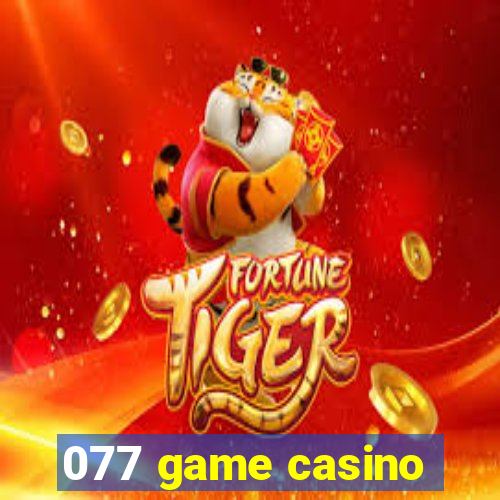 077 game casino