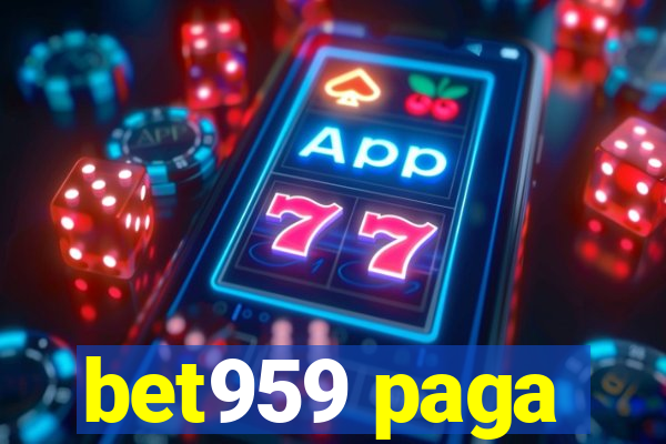 bet959 paga