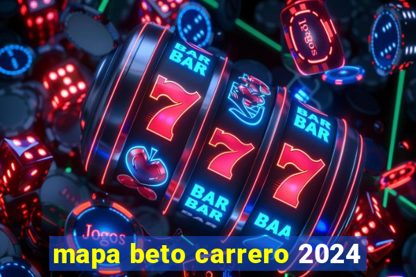 mapa beto carrero 2024