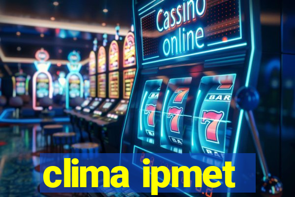 clima ipmet