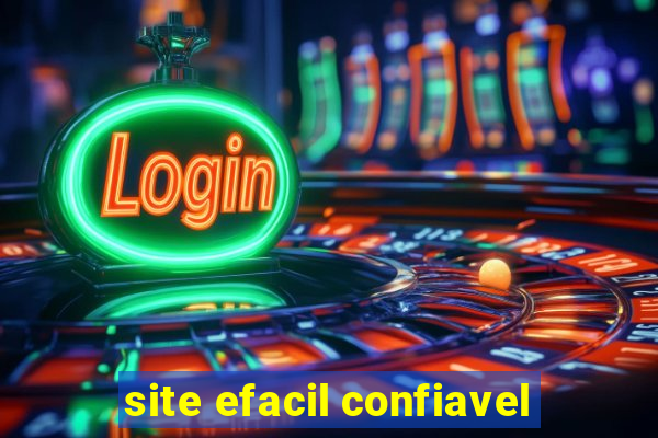 site efacil confiavel