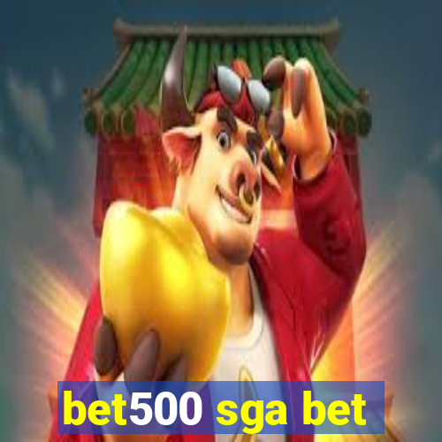 bet500 sga bet