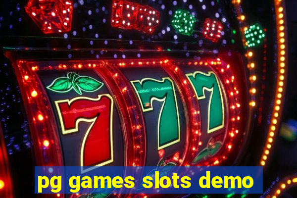 pg games slots demo