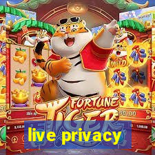 live privacy