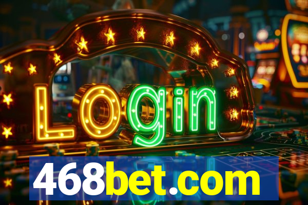 468bet.com