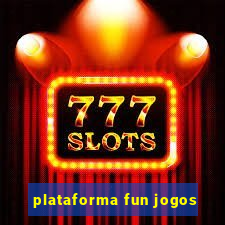 plataforma fun jogos