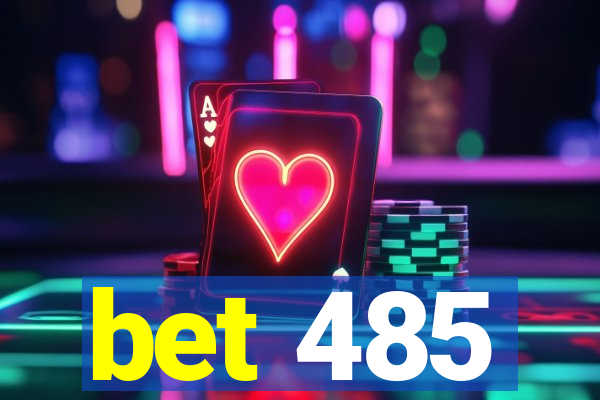 bet 485