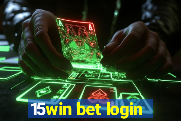 15win bet login