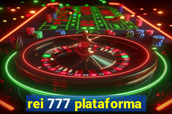 rei 777 plataforma